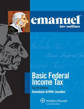 Paperback Emanuel Law Outlines for Basic Federal Income Tax Book