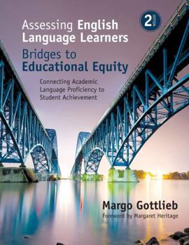 Paperback Assessing English Language Learners: Bridges to Educational Equity: Connecting Academic Language Proficiency to Student Achievement Book