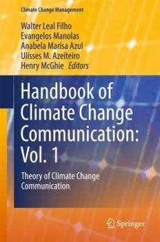 Hardcover Handbook of Climate Change Communication: Vol. 1: Theory of Climate Change Communication Book