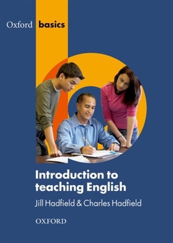Paperback Oxford Basics: Introduction to Teaching English Book
