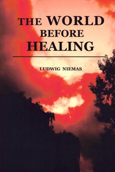 Paperback The World before Healing Book