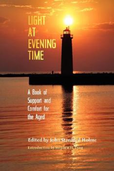 Paperback Light at Evening Time: A Book of Support and Strength for the Aged Book