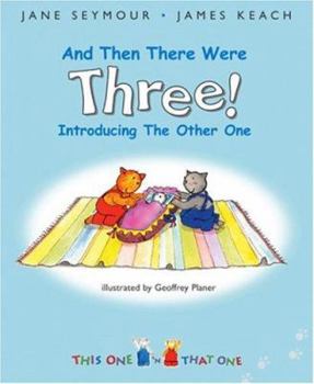 Hardcover And Then There Were Three: Introducing the Other One Book
