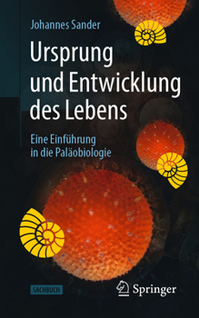 Paperback Ursprung Und Entwicklung Des Lebens: Eine Einführung in Die Paläobiologie [German] Book