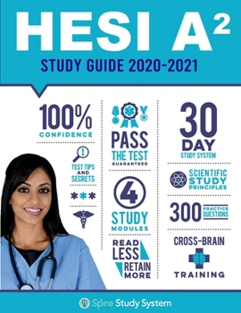 Paperback HESI A2 Study Guide 2019-2020: Spire Study System & HESI A2 Test Prep Guide with HESI A2 Practice Test Review Questions for the HESI A2 Admission Ass Book