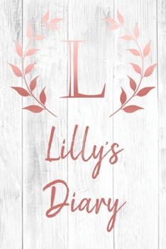 Paperback Lilly's Diary: Personalized Diary for Lilly / Journal / Notebook - L Monogram Initial & Name - Great Christmas or Birthday Gift Book