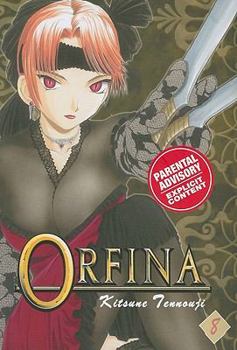 Orfina Vol. 8 - Book #8 of the Orfina