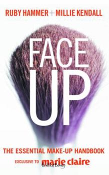 Hardcover Face Up: The Essential Make-Up Handbook Book