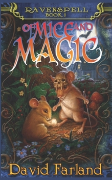 Of Mice and Magic - Book #1 of the Ravenspell