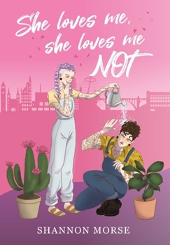 Hardcover She Loves Me, She Loves Me, NOT! Book