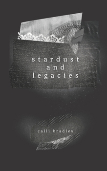 Paperback stardust and legacies: A book of poems and hand drawn illustrations Book