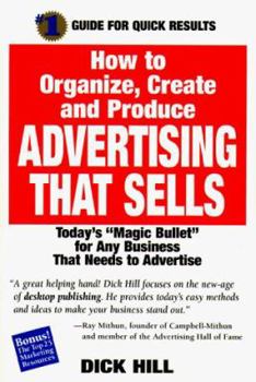 Paperback Advertising That Sells: Today's "Magic Bullet" for Any Business That Needs to Advertise Book