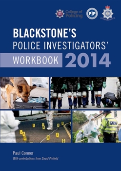 Paperback Blackstone's Police Investigators' Workbook 2014 Book