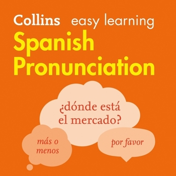 Audio CD Collins Easy Learning Spanish -- Spanish Pronunciation: Lib/E: How to Speak Accurate Spanish Book