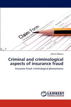Paperback Criminal and Criminological Aspects of Insurance Fraud Book