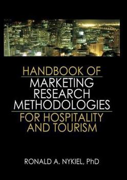 Hardcover Handbook of Marketing Research Methodologies for Hospitality and Tourism Book