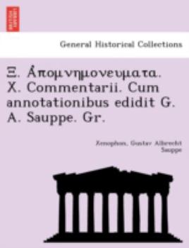 Paperback . . X. Commentarii. Cum Annotationibus Edidit G. A. Sauppe. Gr. [Latin] Book