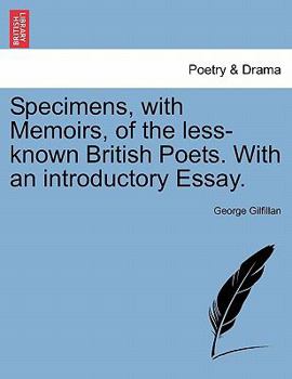 Paperback Specimens, with Memoirs, of the Less-Known British Poets. with an Introductory Essay. Book