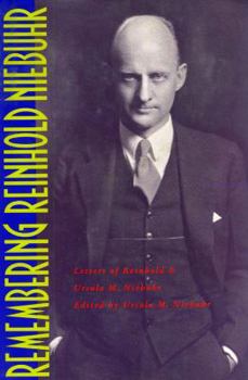 Hardcover Remembering Reinhold Niebuhr: Letters of Reinhold and Ursula M. Niebuhr Book