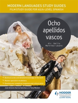 Paperback Ocho Apellidos Vascos/ Eight Basque Surnames: Film Study Guide for As/A-level Spanish (English and Spanish Edition) Book