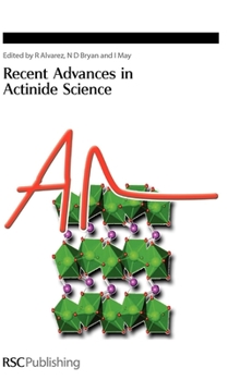 Hardcover Recent Advances in Actinide Science Book
