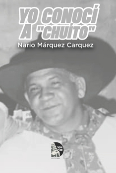 Paperback Yo conocí a Chuíto [Spanish] Book