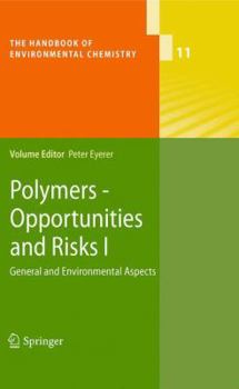 Paperback Polymers - Opportunities and Risks I: General and Environmental Aspects Book
