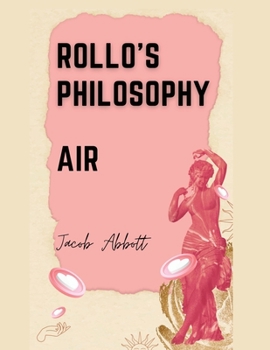 Rollo's Philosophy: Air - Book #12 of the Rollo