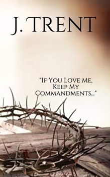 Paperback "If You Love Me, Keep My Commandments" Book