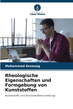 Paperback Rheologische Eigenschaften und Formgebung von Kunststoffen [German] Book
