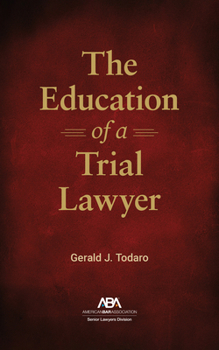 Paperback The Education of a Trial Lawyer Book