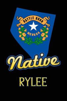 Paperback Nevada Native Rylee: College Ruled Composition Book