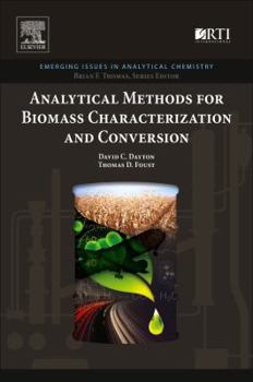 Paperback Analytical Methods for Biomass Characterization and Conversion Book
