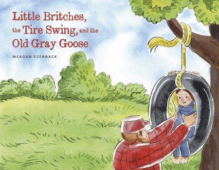 Paperback Little Britches, the Tire Swing, and the Old Gray Goose Book