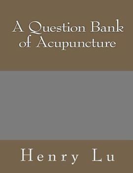 Paperback A Question Bank of Acupuncture Book