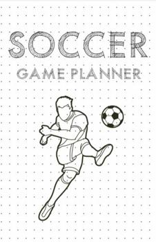 Football Game Planner : Soccer Blank Notebook