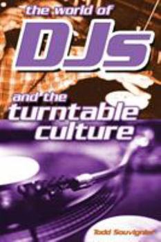 Paperback The World of Djs and the Turntable Culture Book