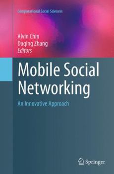 Paperback Mobile Social Networking: An Innovative Approach Book