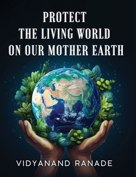 Protect the Living World on our Mother Earth