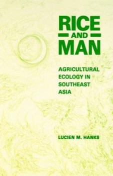 Paperback Rice and Man: Agricultural Ecology in Southeast Asia Book