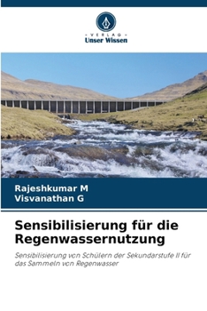 Sensibilisierung für die Regenwassernutzung (German Edition)