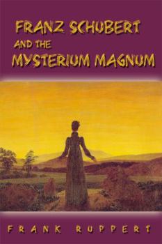 Paperback Franz Schubert and the Mysterium Magnum Book