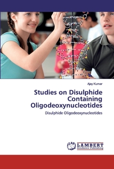 Paperback Studies on Disulphide Containing Oligodeoxynucleotides Book