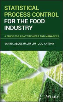 Hardcover Statistical Process Control for the Food Industry: A Guide for Practitioners and Managers Book