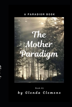 Paperback The Mother Paradigm: Paradigm Book #2 Book