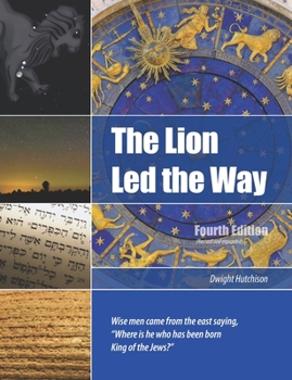 Paperback The Lion Led the Way: 4th Edition Book