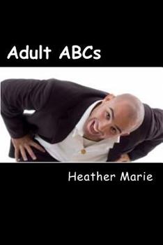 Paperback Adult ABCs: A Fun Way to Learn New F***ed Up Terms Book