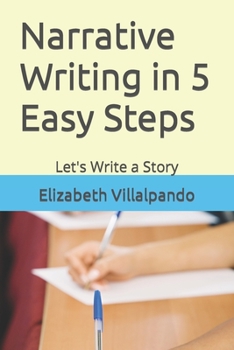 Paperback Narrative Writing in 5 Easy Steps: Let's Write a Story Book