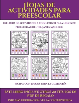 Paperback Fichas con juegos para la guarder?a (Hojas de actividades para preescolar): Este libro contiene 30 fichas con actividades a todo color para ni?os de 4 [Spanish] Book