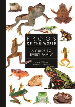 Hardcover Frogs of the World: A Guide to Every Family Book